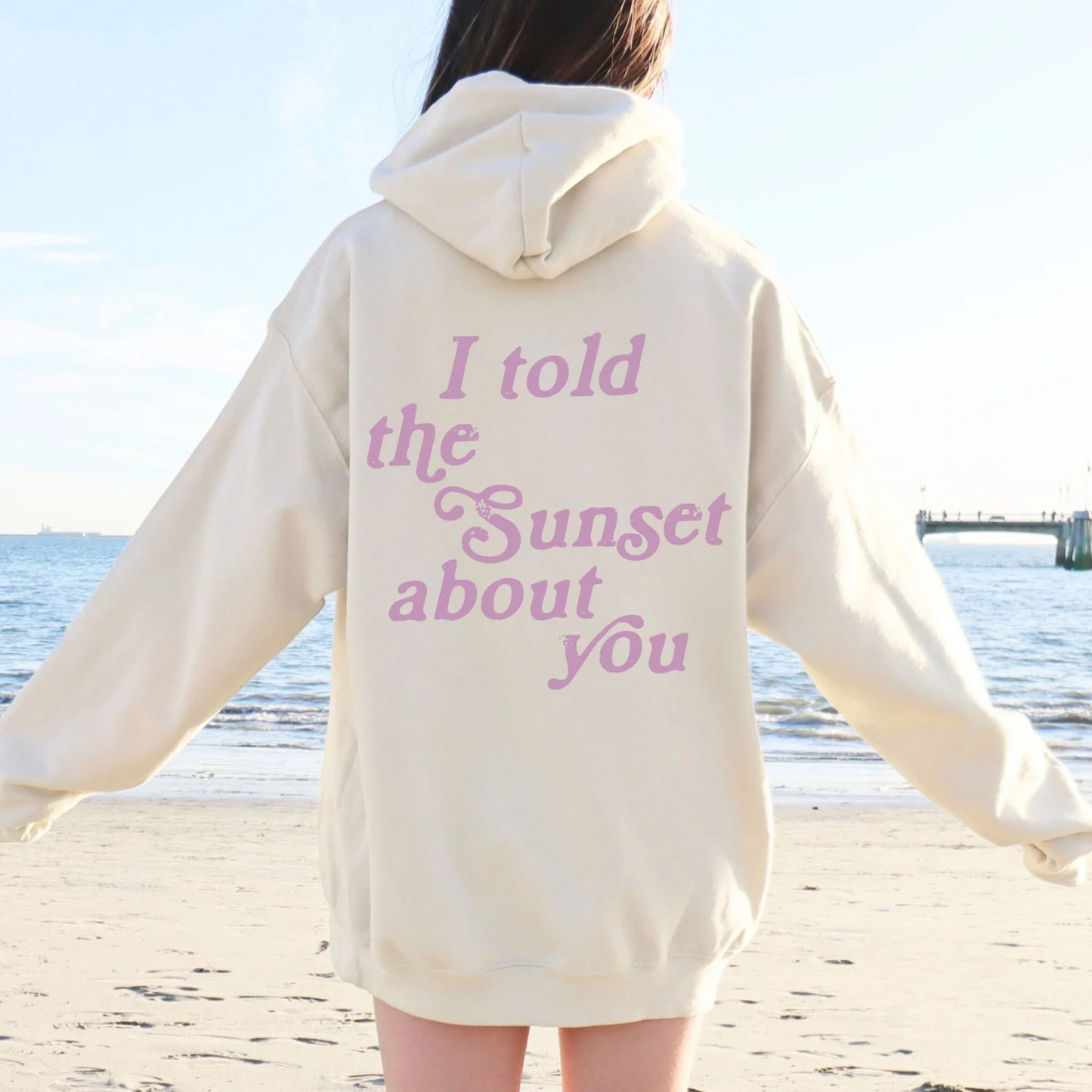 I Told The Sunset Hoodie