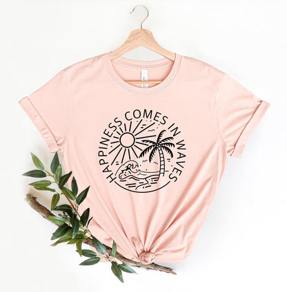 Happiness Comes In Waves Tee V2